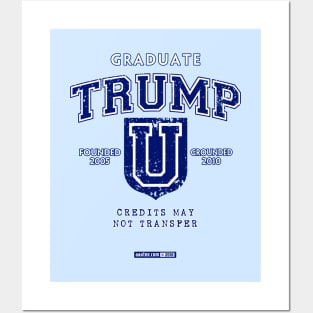 TRUMP UNIVERSITY GRADUATE - Credits May Not Transfer! Posters and Art